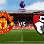 Manchester United Berakhir Tanpa Pemenang Imbang 4-4 dari Bournemouth